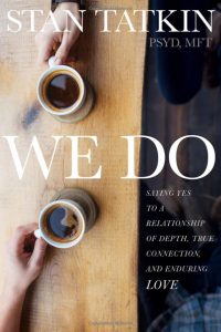 We do by Stan Tatkin